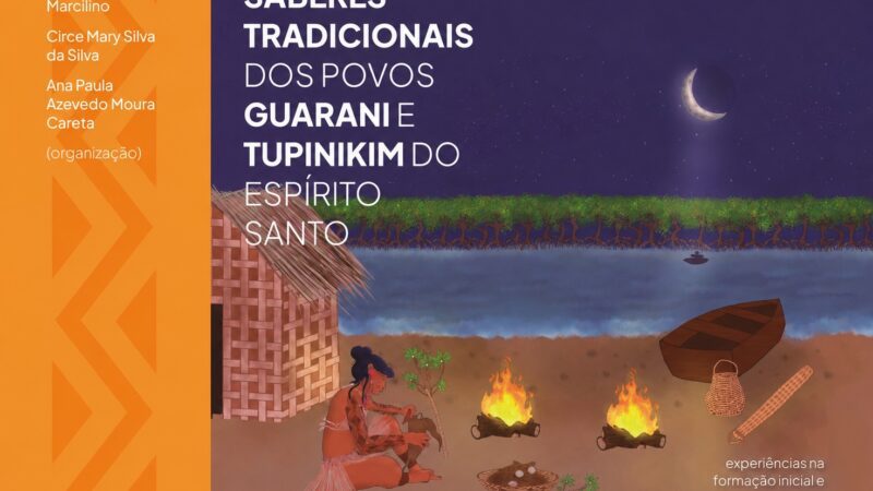 Ufes lança livro sobre saberes tradicionais dos povos Guarani e Tupinikim no Espírito Santo